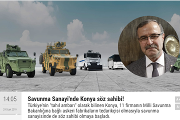 SAVUNMA SANAYİNDE KONYA SÖZ SAHİBİ